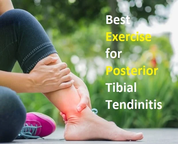Exercises for Posterior Tibial Tendinitis