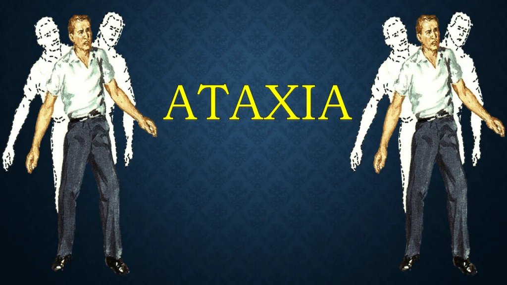 Ataxia - Types, Causes, Symptoms, Treatment