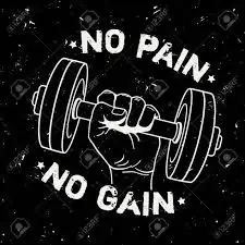 No-Pain-No-Gain