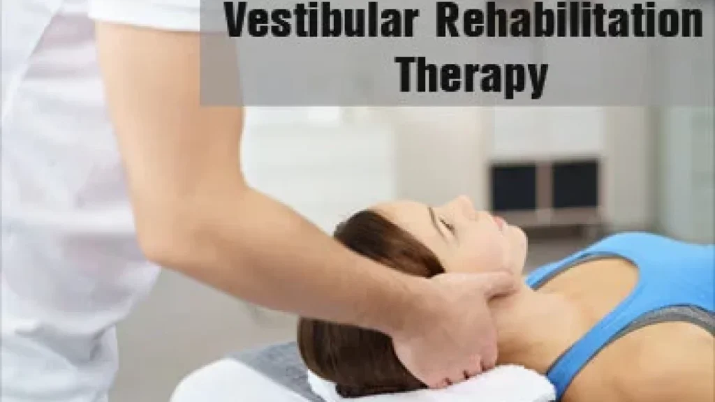 Vestibular rehabilitation