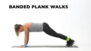 Banded plank walk